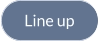 Line up